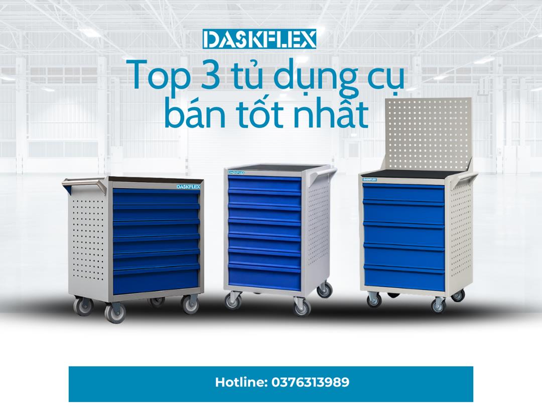 Top 3 tủ đựng dụng cụ đồ nghề Daskflex bán chạy nhất hiện nay