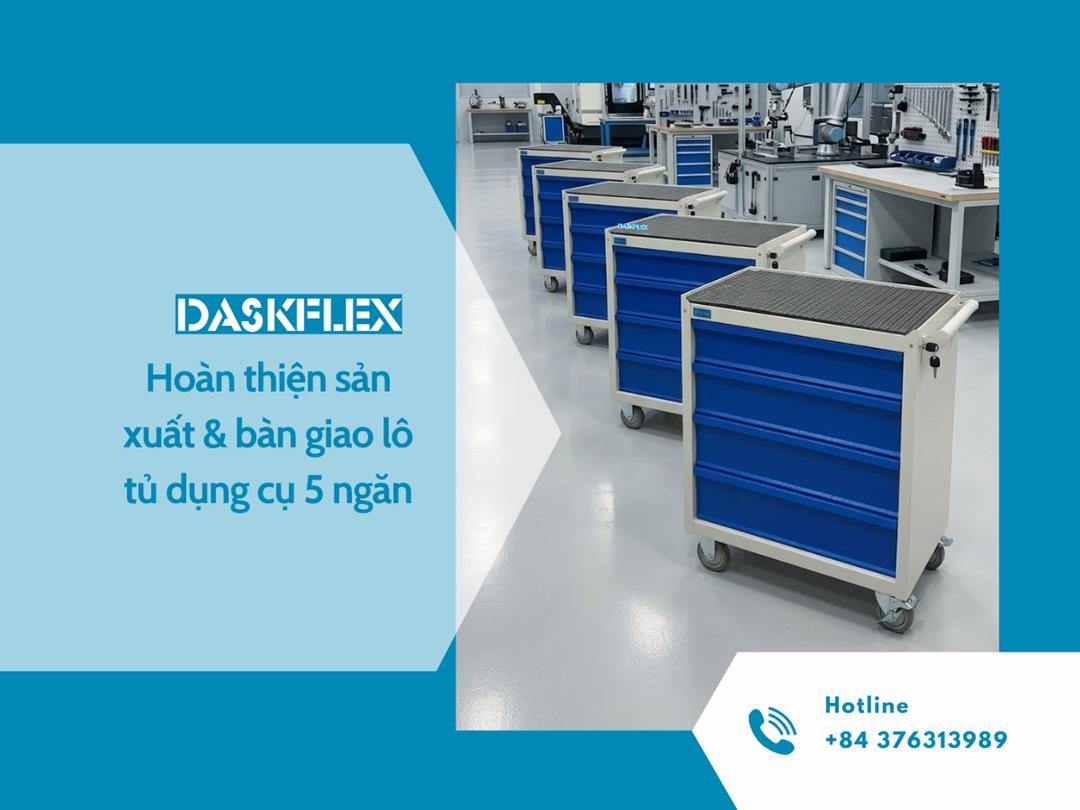 Tủ đựng dụng cụ 5 ngăn Daskflex – Hoàn thiện bàn giao cho doanh nghiệp sản xuất ô tô xe máy