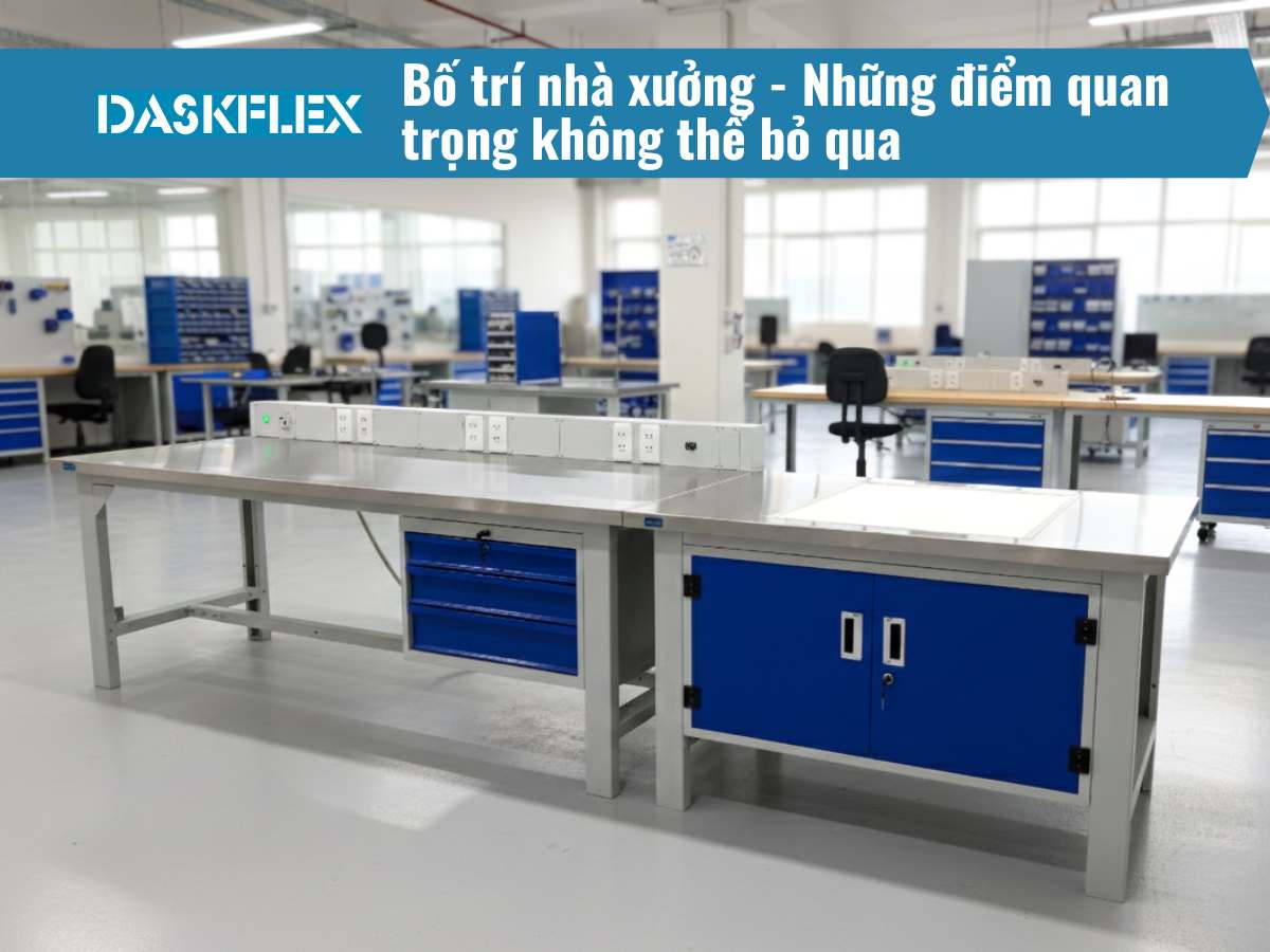 Bố trí nhà xưởng: Những điểm quan trọng không thể bỏ qua