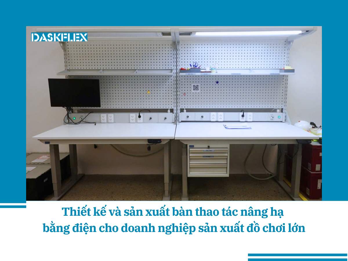 Daskflex thiết kế và bàn giao bàn làm việc điều chỉnh độ cao cho doanh nghiệp sản xuất đồ chơi