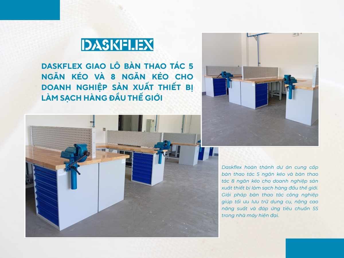Daskflex giao lô bàn thao tác công nghiệp cho doanh nghiệp sản xuất thiết bị làm sạch lớn